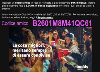 Codice Promozionale Buddy 2026: B2601M8M41QC61 Codice Promozionale buddy: B2601M8M41QC61 - da inserire in fase di richiesta apertura conto buddy
