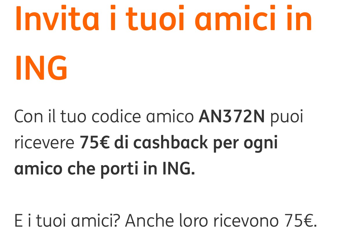 Codice Amico ING 2026: 75€ di Cashback (AN372N) 1 Codice Amico ING AN372N - 75 euro di cashback con il Conto Corrente Arancio Più